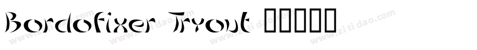 Bordofixer Tryout字体转换
